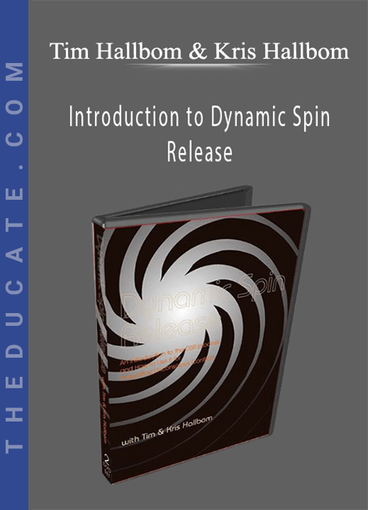 Tim Hallbom & Kris Hallbom - Introduction to Dynamic Spin Release