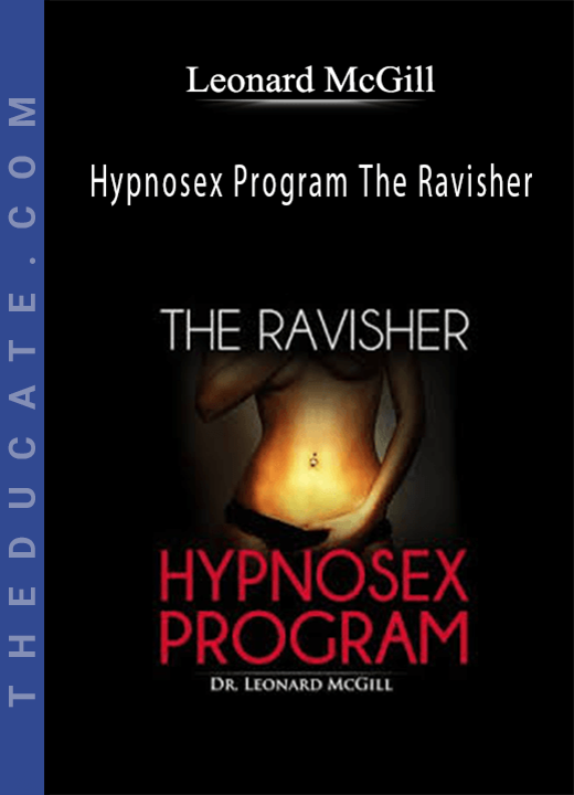 Leonard McGill - Hypnosex Program The Ravisher