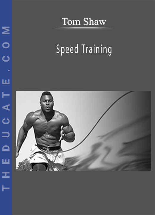 Tom Shaw - Speed Training