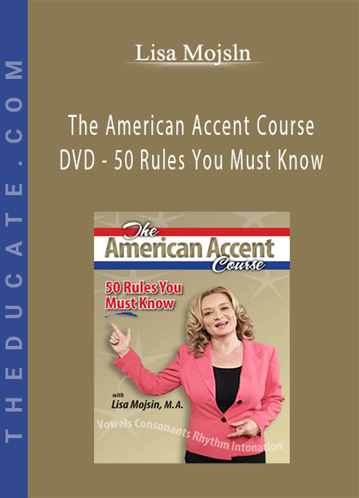 Lisa Mojsln - The American Accent Course DVD - 50 Rules You Must Know