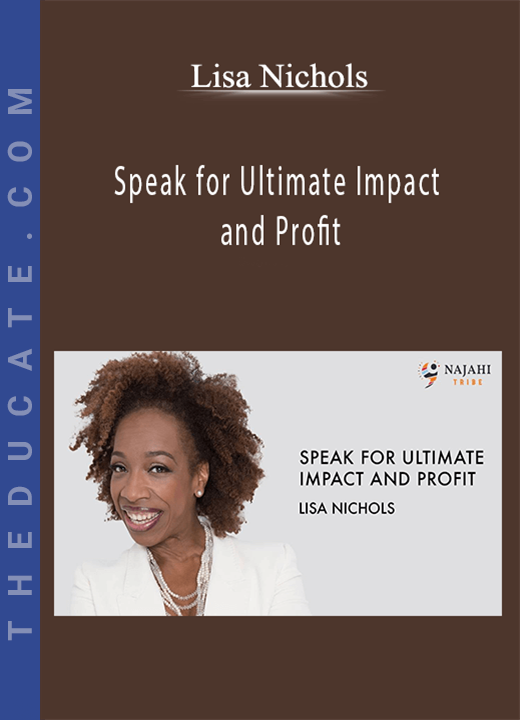 Lisa Nichols - Speak for Ultimate Impact and Profit