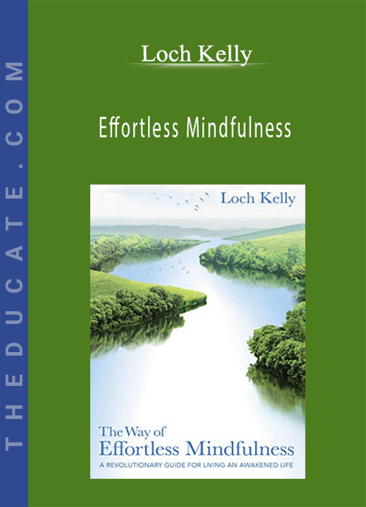 Loch Kelly - Effortless Mindfulness