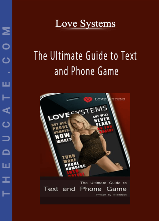 Love Systems - The Ultimate Guide to Text and Phone Game