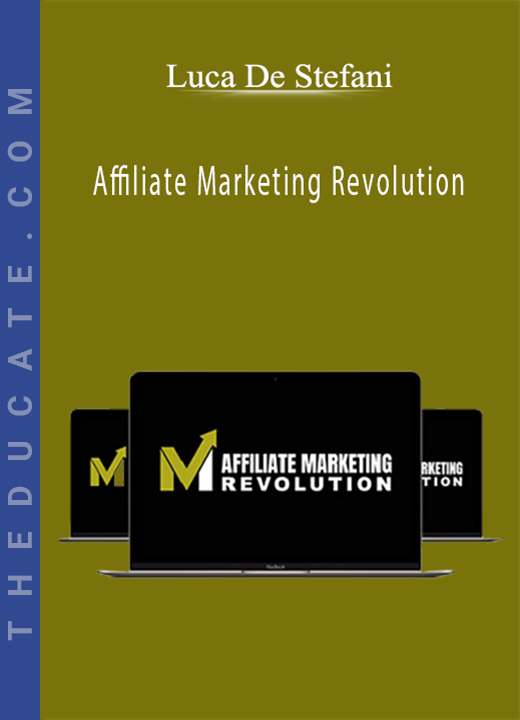 Luca De Stefani - Affiliate Marketing Revolution