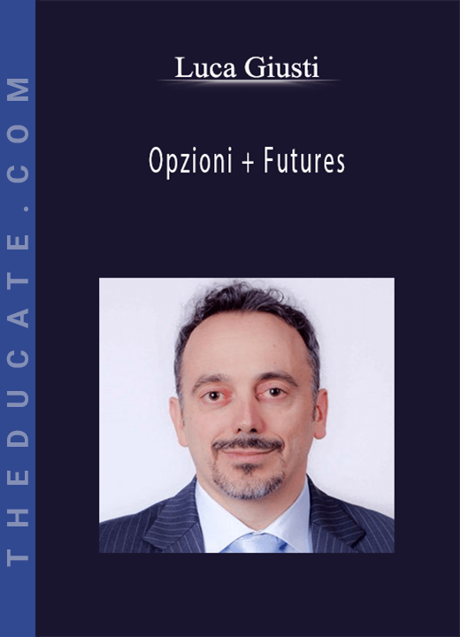 Luca Giusti - Opzioni + Futures