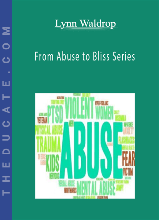Lynn Waldrop - From Abuse to Bliss Series