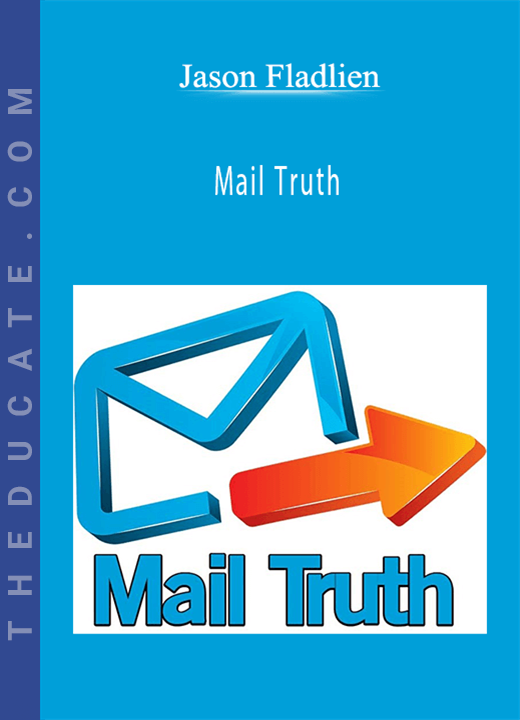 Mail Truth - Jason Fladlien