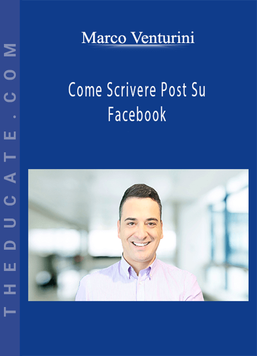 Marco Venturini - Come Scrivere Post Su Facebook