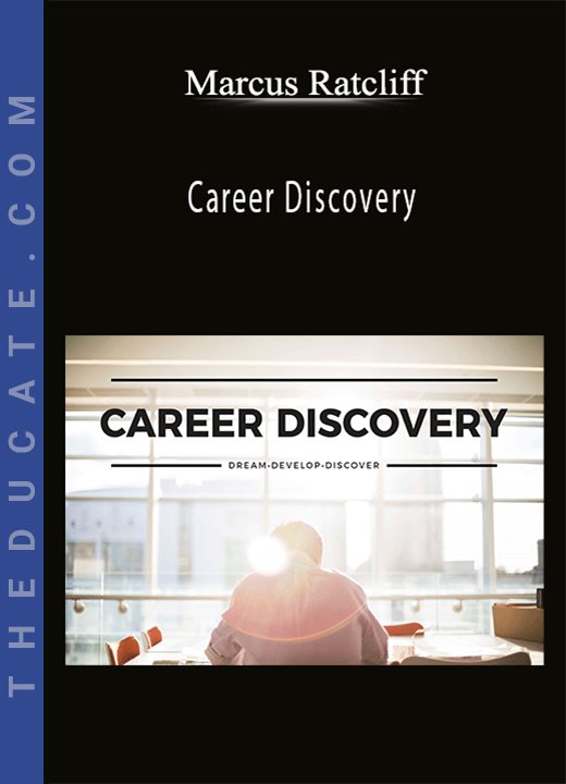 Marcus Ratcliff - Career Discovery