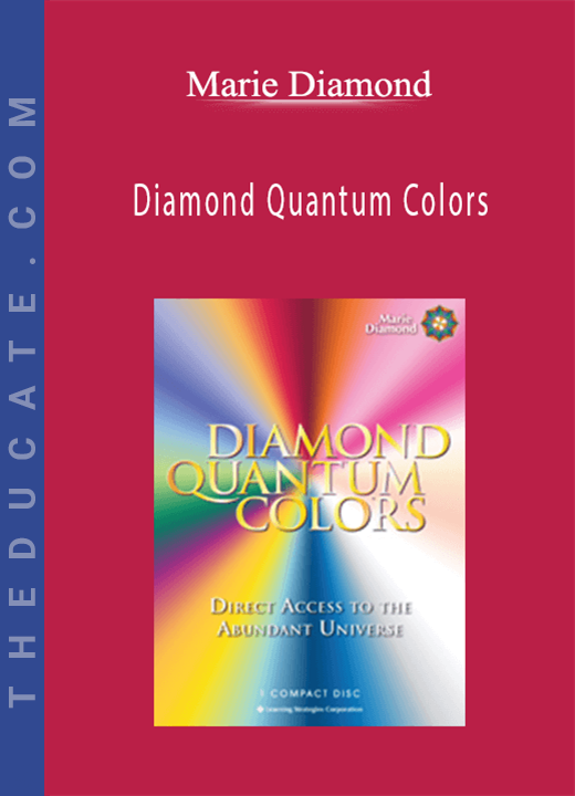 Marie Diamond - Diamond Quantum Colors