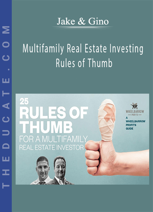 Jake & Gino - Multifamily Real Estate Investing Rules of Thumb
