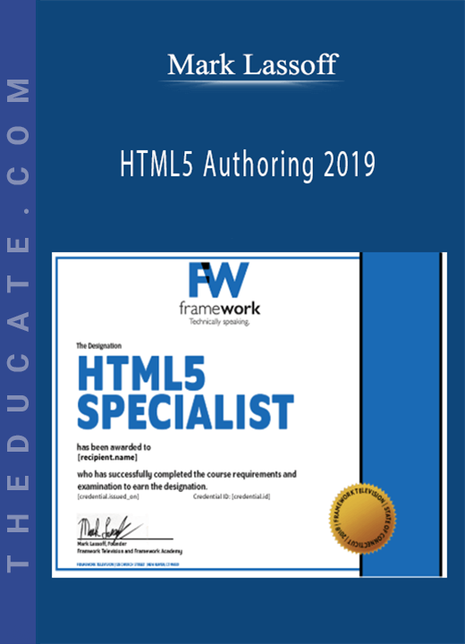 Mark Lassoff - HTML5 Authoring 2019
