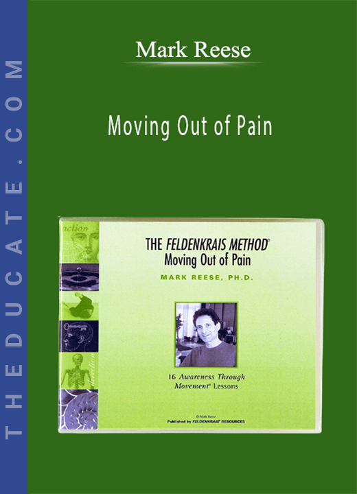 Mark Reese - Moving Out of Pain