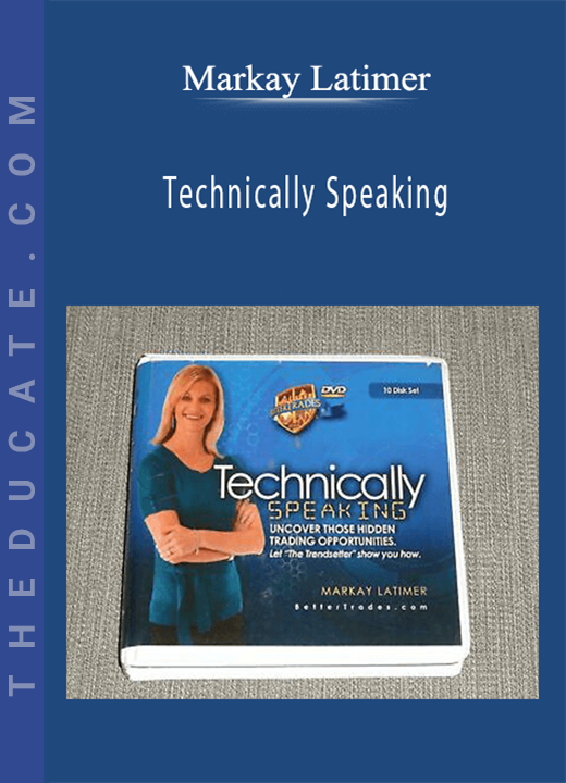 Markay Latimer - Technically Speaking