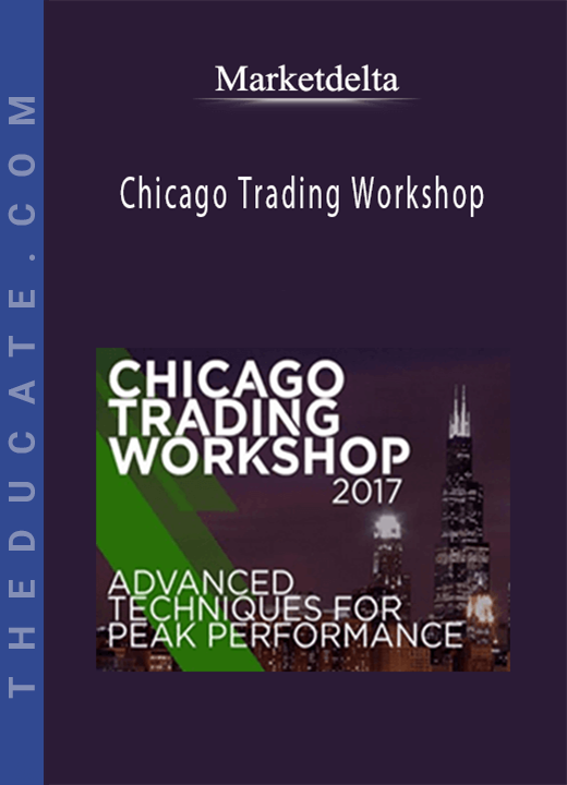 Marketdelta - Chicago Trading Workshop