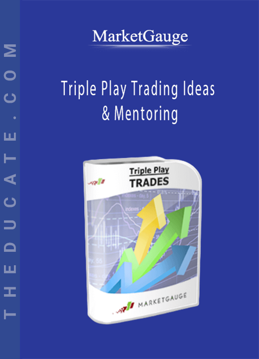 MarketGauge - Triple Play Trading Ideas & Mentoring