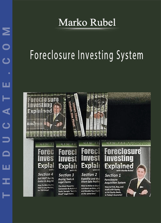 Marko Rubel - Foreclosure Investing System
