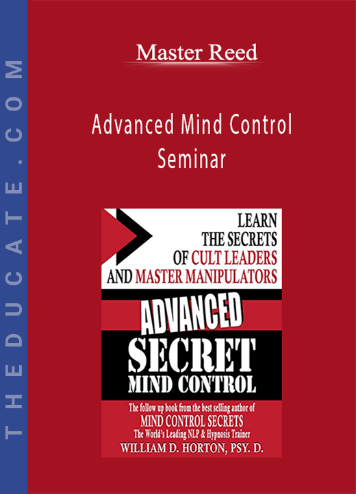 Master Reed - Advanced Mind Control Seminar