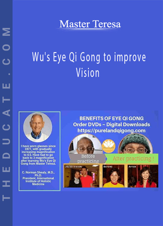 Master Teresa - Wu’s Eye Qi Gong to improve Vision