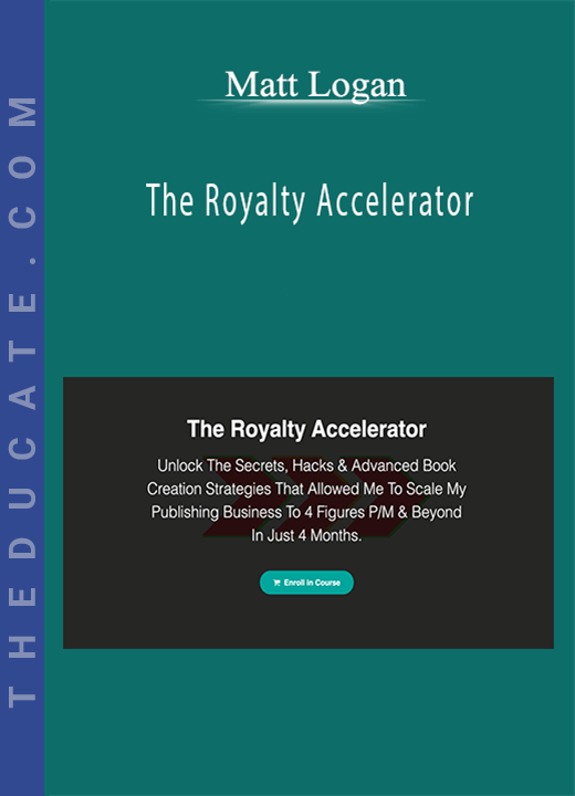 Matt Logan - The Royalty Accelerator