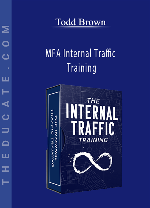 MFA Internal Traffic Training - Todd Brown