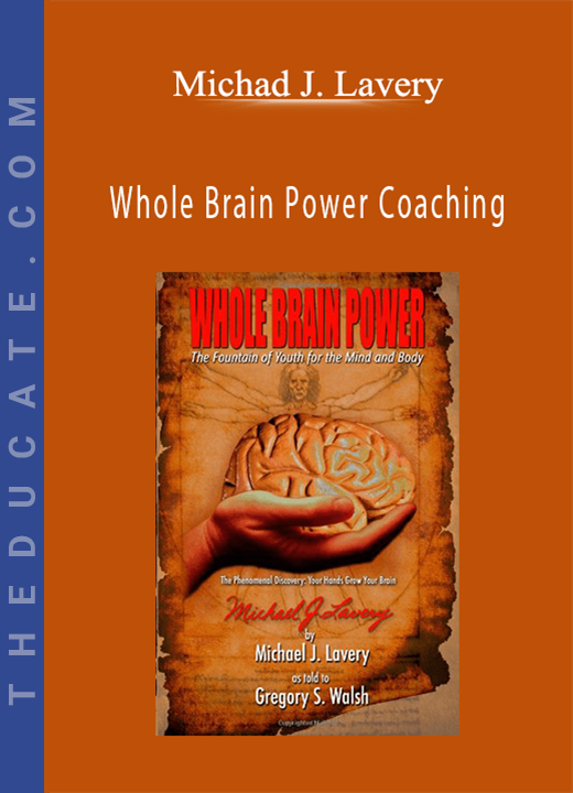 Michad J. Lavery - Whole Brain Power Coaching