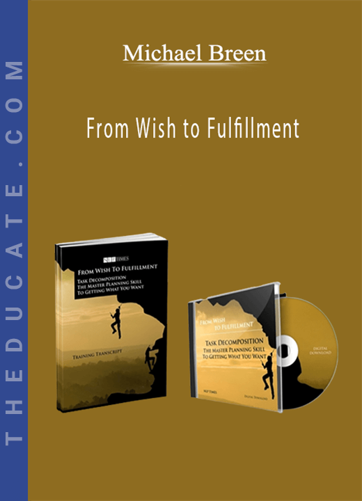 Michael Breen - From Wish to Fulfillment