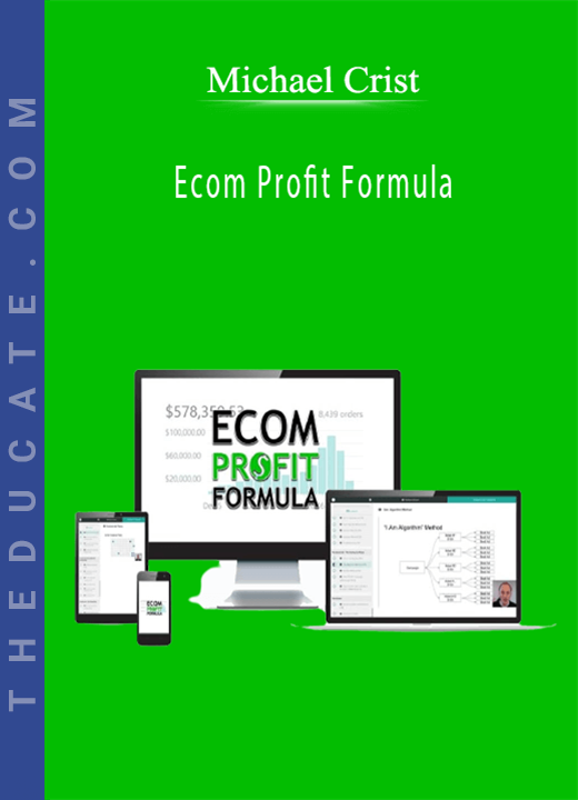 Michael Crist - Ecom Profit Formula