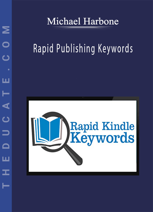 Michael Harbone - Rapid Publishing Keywords
