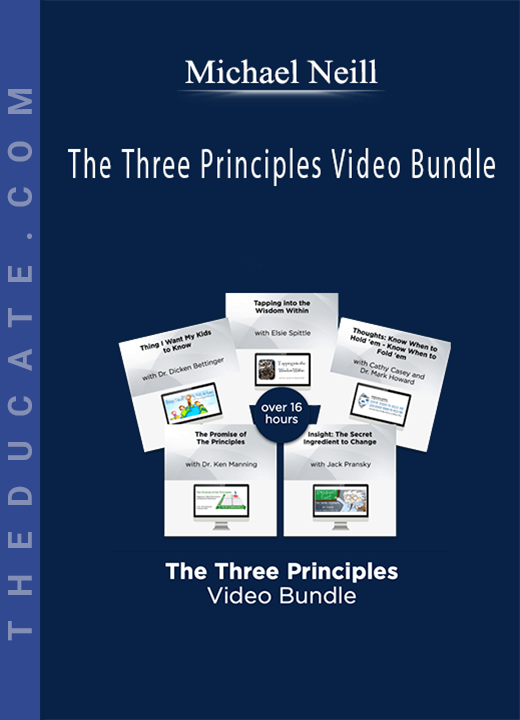 Michael Neill - The Three Principles Video Bundle