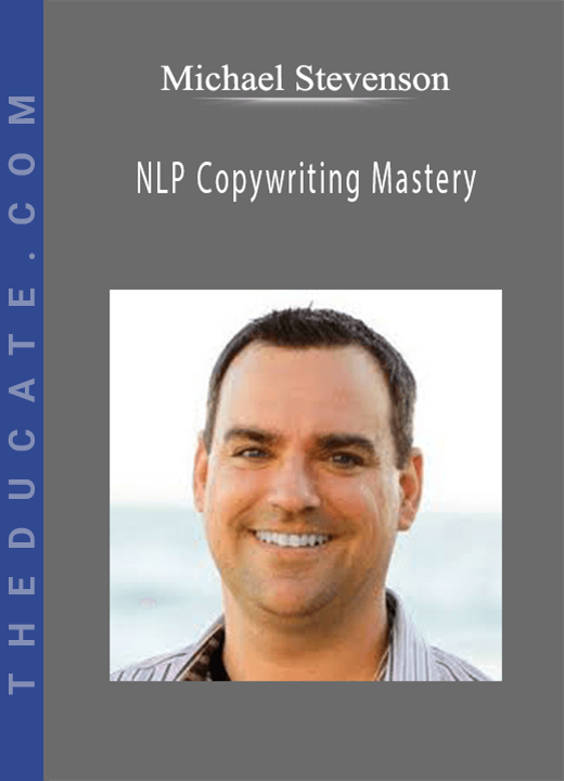 Michael Stevenson - NLP Copywriting Mastery