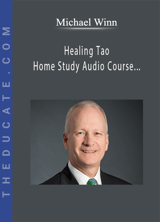 Michael Winn - Healing Tao Home Study Audio Course - Cultivate Sexual Vitality