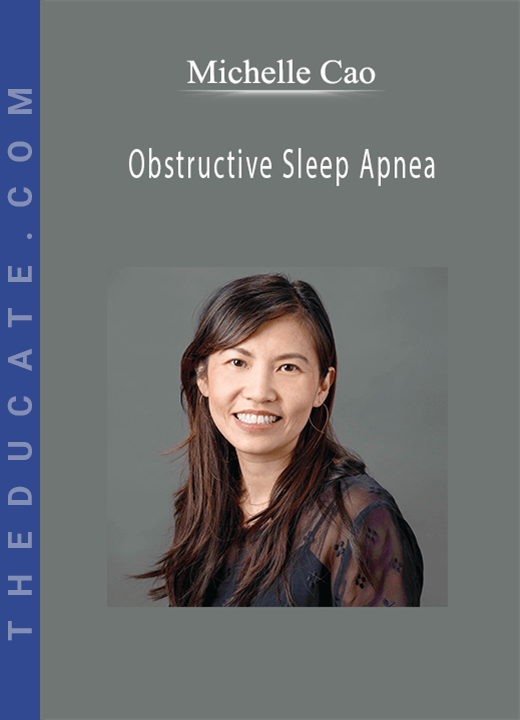Michelle Cao - Obstructive Sleep Apnea