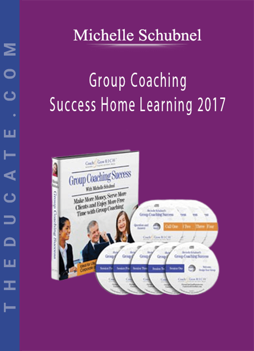 Michelle Schubnel - Group Coaching Success Home Learning 2017