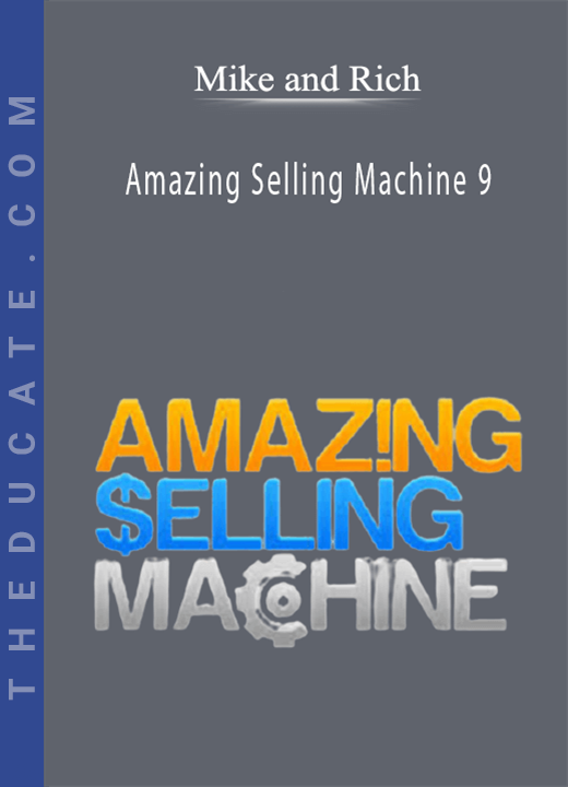 Mike and Rich - Amazing Selling Machine 9