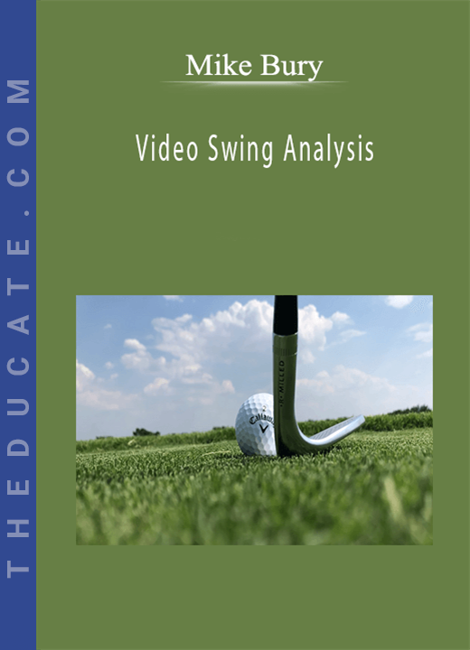 Mike Bury - Video Swing Analysis
