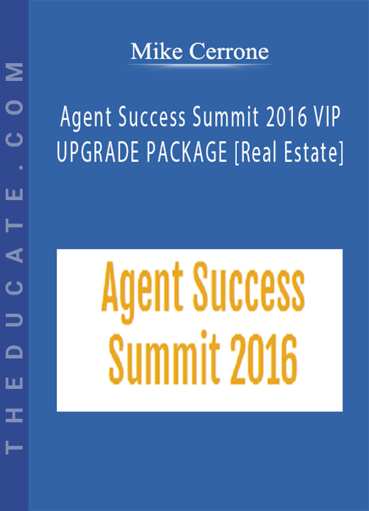 Mike Cerrone - Agent Success Summit 2016 VIP UPGRADE PACKAGE [Real Estate]