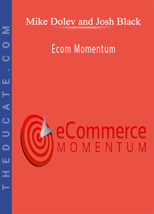 Mike Dolev and Josh Black - Ecom Momentum