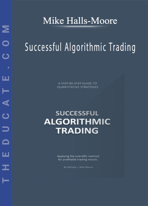 Mike Halls-Moore - Successful Algorithmic Trading