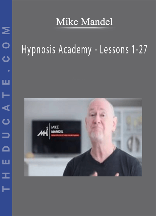 Mike Mandel - Hypnosis Academy - Lessons 1-27