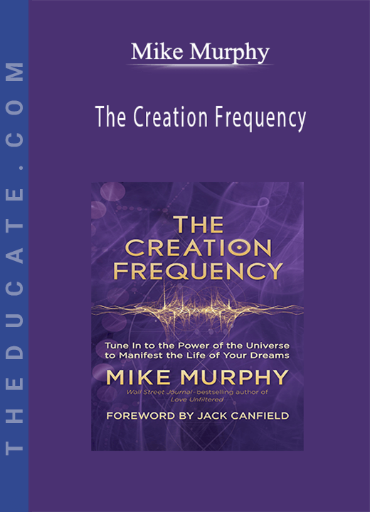 Mike Murphy - The Creation Frequency