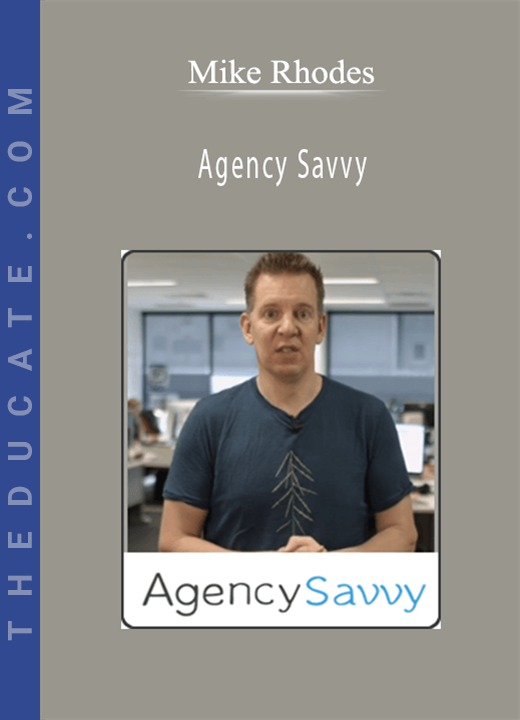 Mike Rhodes - Agency Savvy