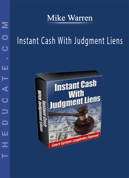 Mike Warren - Instant Cash With Judgment Liens
