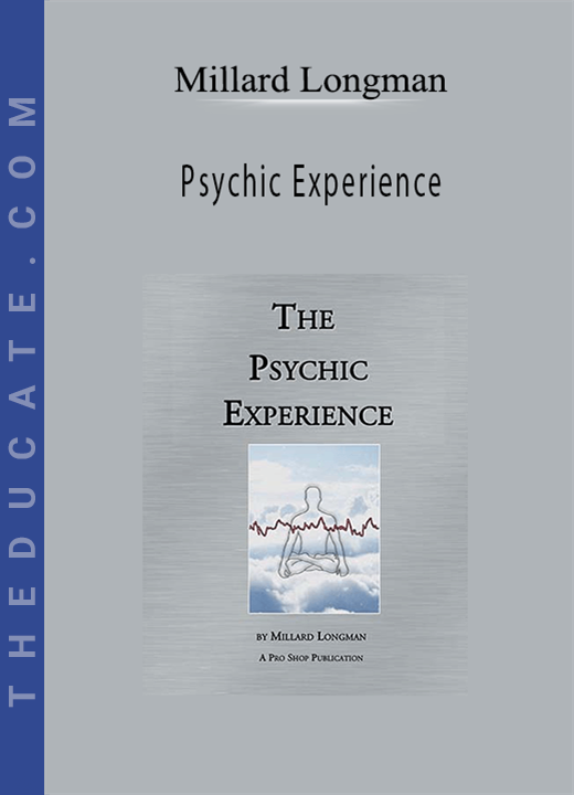 Millard Longman - Psychic Experience