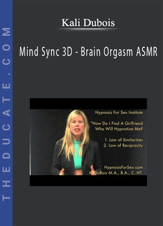Mind Sync 3D - Brain Orgasm ASMR - Kali Dubois