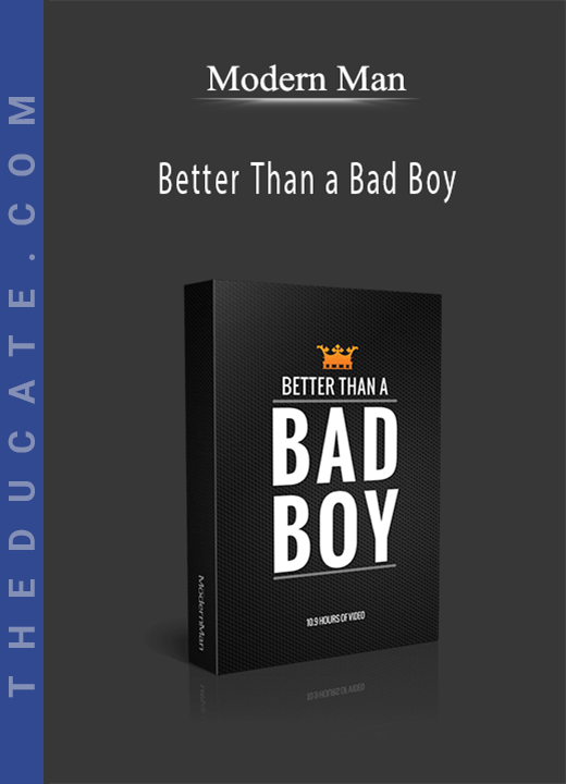 Modern Man - Better Than a Bad Boy
