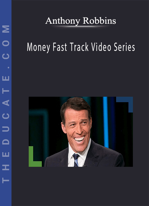Money Fast Track Video Series - Anthony Robbins