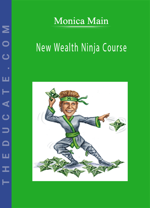 Monica Main - New Wealth Ninja Course