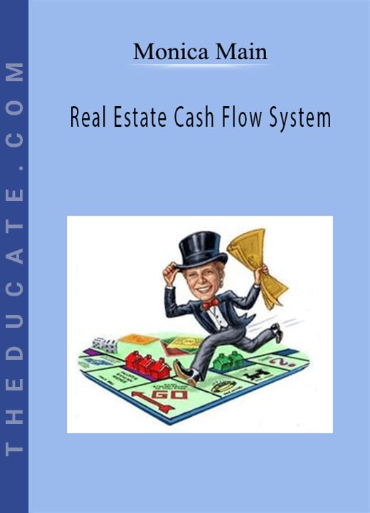 Monica Main - Real Estate Cash Flow System