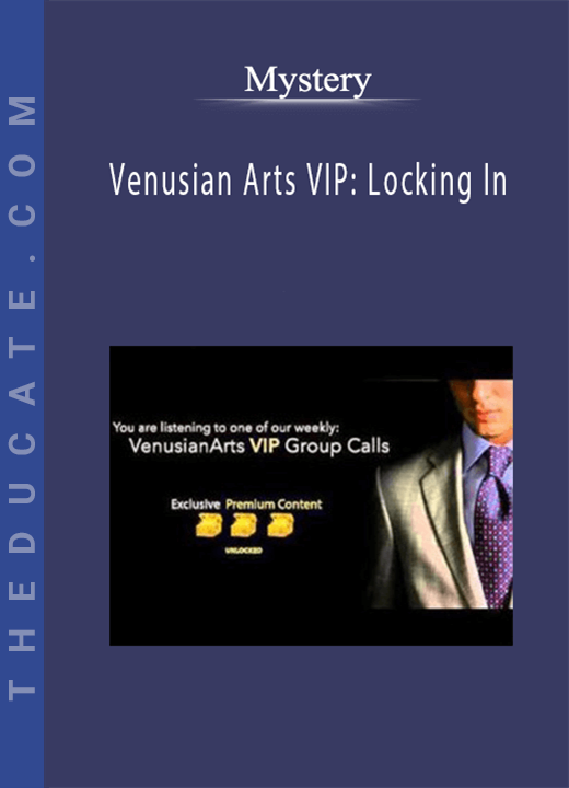 Mystery - Venusian Arts VIP: Locking In